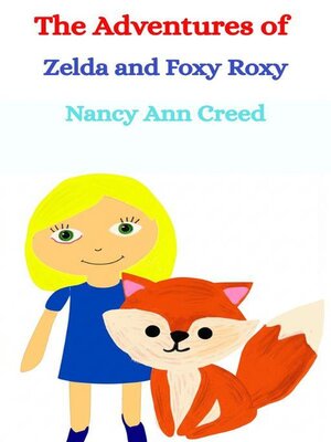 cover image of The Adventures of Zelda and Foxy Roxy